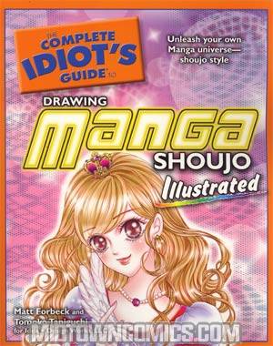 Complete Idiots Guide To Drawing Manga Shoujo Illustrated TP