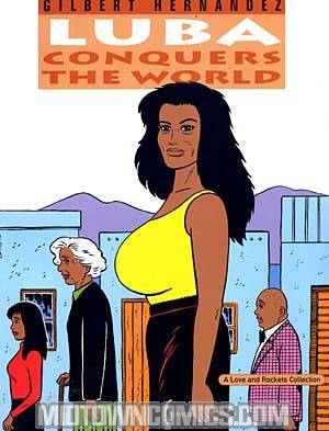 Love And Rockets Book 14 Luba Conquers the World TP
