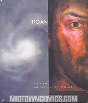 Koan Paintings By Jon J Muth & Kent Williams HC