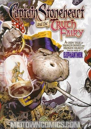 Captain Stoneheart & The Truth Fairy HC