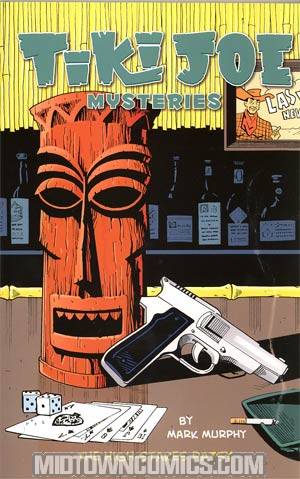 Tiki Joe Mysteries Vol 1 High-Stakes Patsy TP