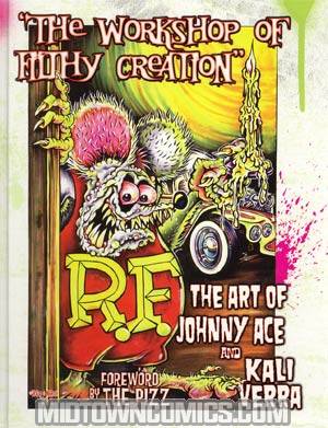 Workshop Of Filthy Creation Art Of Johnny Ace & Kali Verra HC