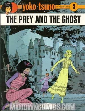 Yoko Tsuno Vol 3 Prey & The Ghost TP