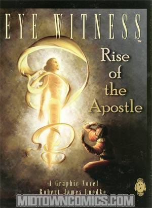 Eye Witness Vol 3 Rise Of The Apostle GN