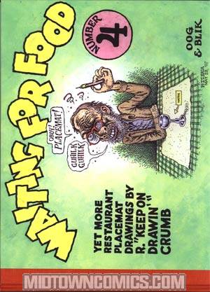 Waiting For Food Vol 4 Yet More Restaurant Placemat Drawings By R Crumb HC