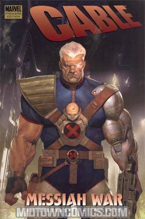 Cable (2008) Vol 1 Messiah War HC