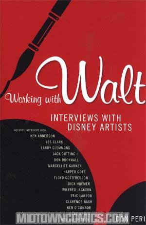 Working With Walt Interviews With Disney Artists SC