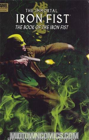 Immortal Iron Fist Vol 3 Book Of The Iron Fist HC