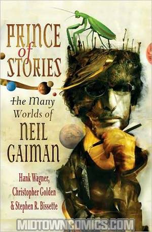 Prince Of Stories The Many Worlds Of Neil Gaiman HC