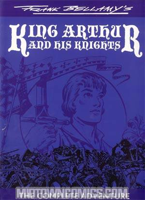Frank Bellamys King Arthur And His Knights Complete Adventure TP