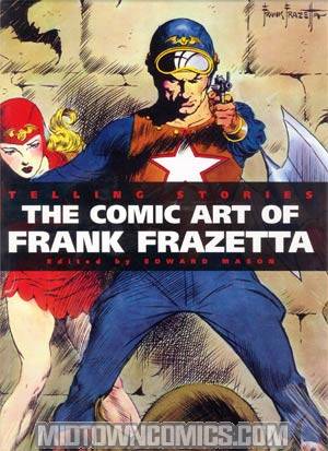 Telling Stories The Comic Art Of Frank Frazetta HC