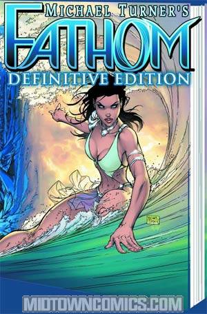 Michael Turners Fathom Definitive Edition Vol 1 TP