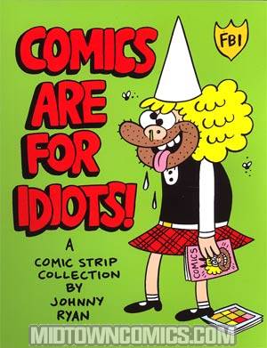Comics Are For Idiots Blecky Yuckerella Collection GN