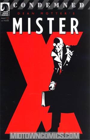 Mister X Condemned #1