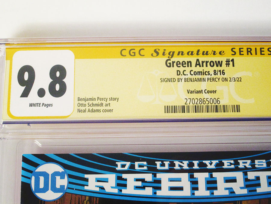 Green Arrow Vol 7 #1 Cover E Variant Neal Adams Cover Signed by Benjamin Percy CGC 9.8