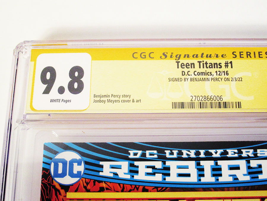 Teen Titans Vol 6 #1 Cover D Regular Jonboy Meyers Cover Signed by Benjamin Percy CGC 9.8