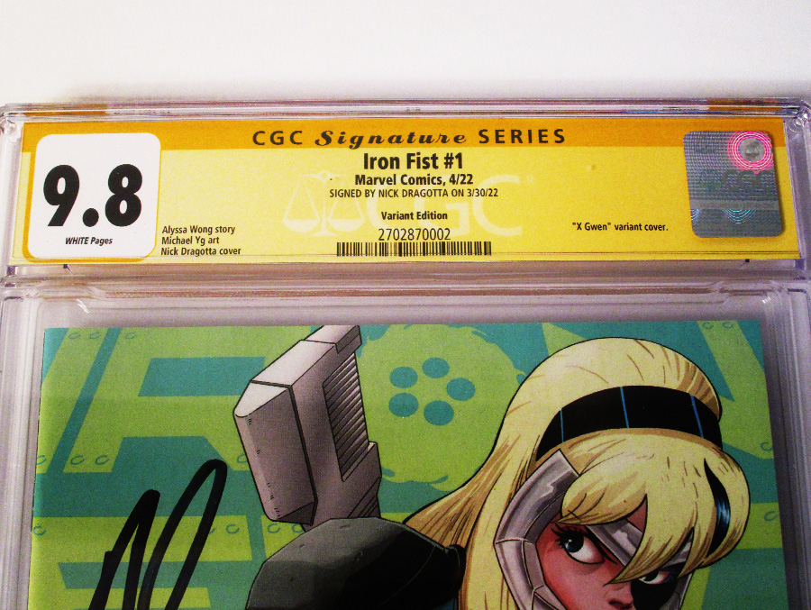 Iron Fist Vol 6 #1 Cover I Variant Nick Dragotta X-Gwen Cover Signed By Nick Dragotta CGC 9.8