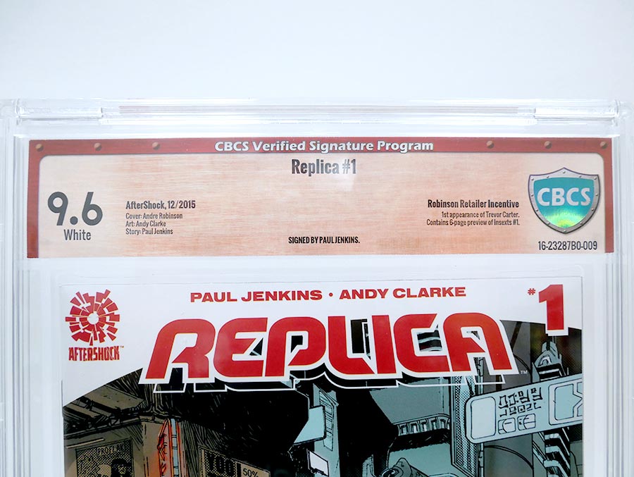 Replica #1 Cover C CBCS Verified Signature 9.6 Signed by Paul Jenkins Incentive Andrew Robinson Variant Cover
