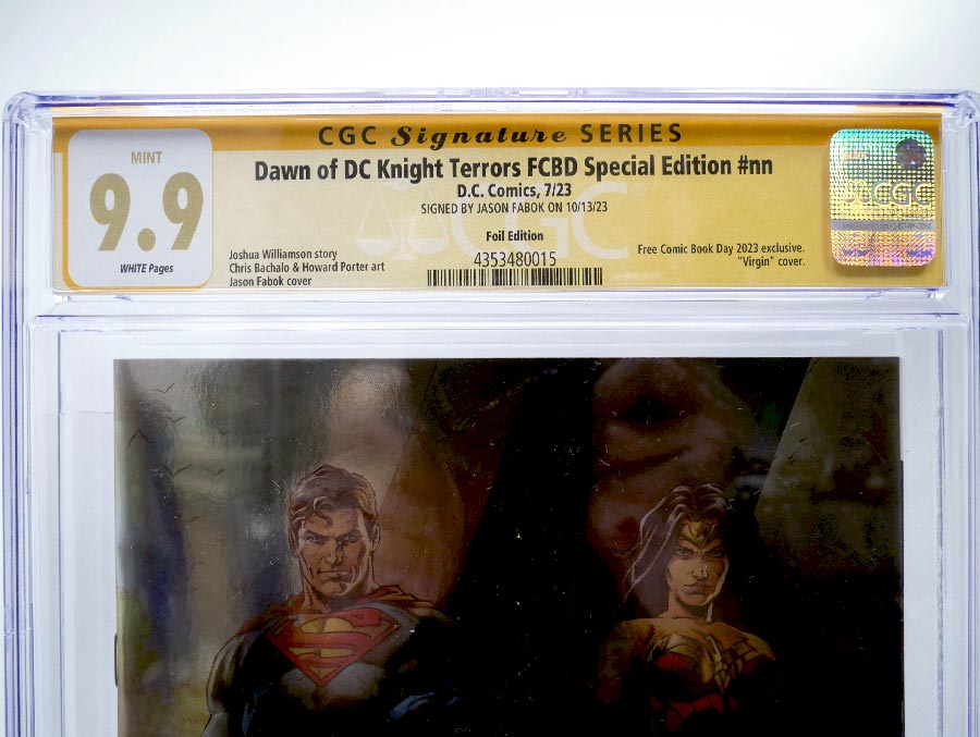 FCBD 2023 Dawn Of DC Knight Terrors Special Edition #1 Cover C CGC Signature Series 9.9 Signed by Jason Fabok Variant Jason Fabok Foil Cover