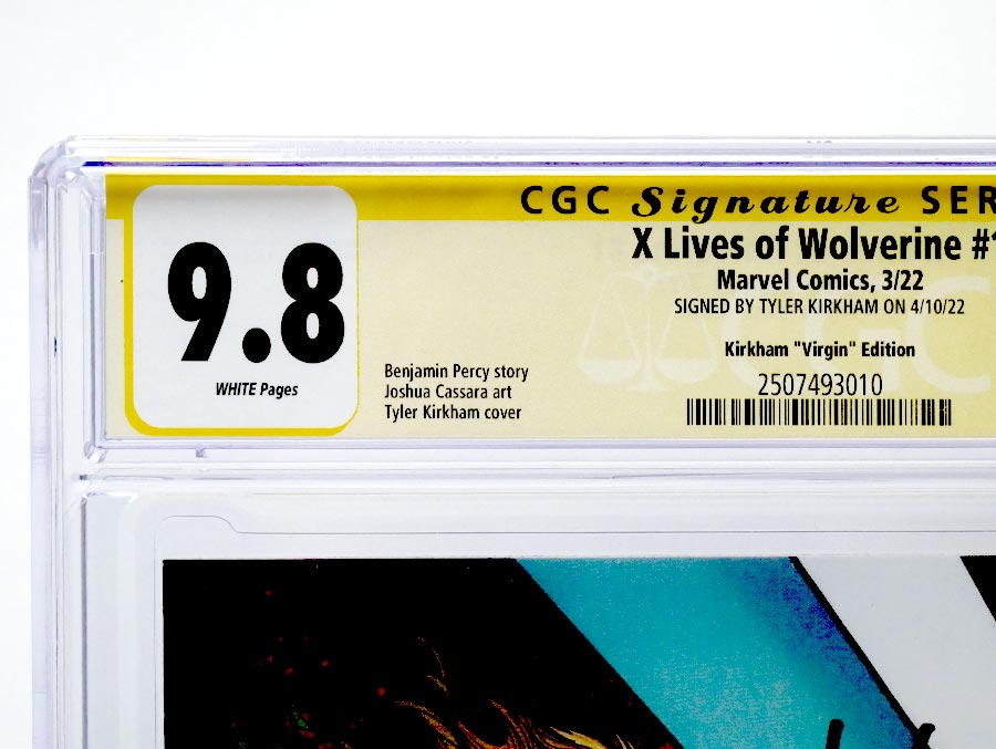 X Lives Of Wolverine #1 Cover Z CGC Signature Series 9.8 Signed By Tyler Kirkham Variant Tyker Kirkham Virgin Cover