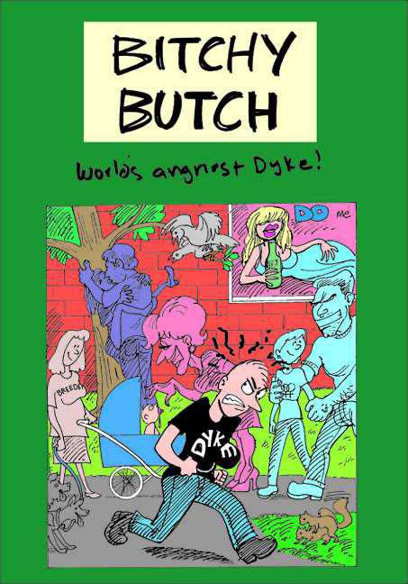 Bitchy Butch