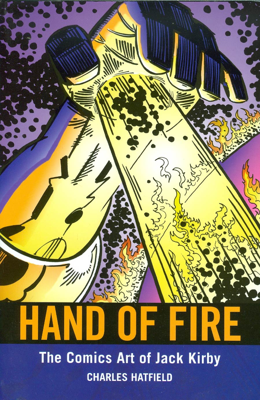 Hand Of Fire Comics Art Of Jack Kirby SC