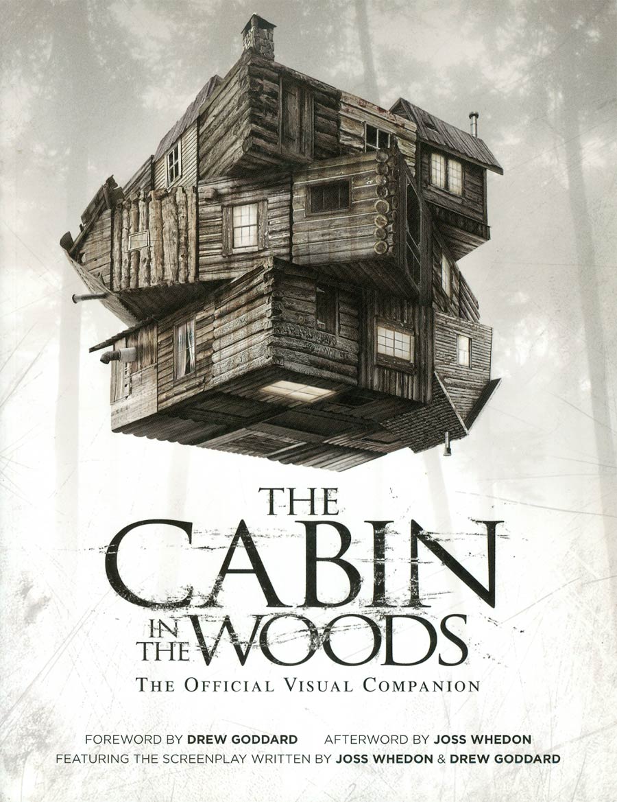 Cabin In The Woods Official Visual Companion SC