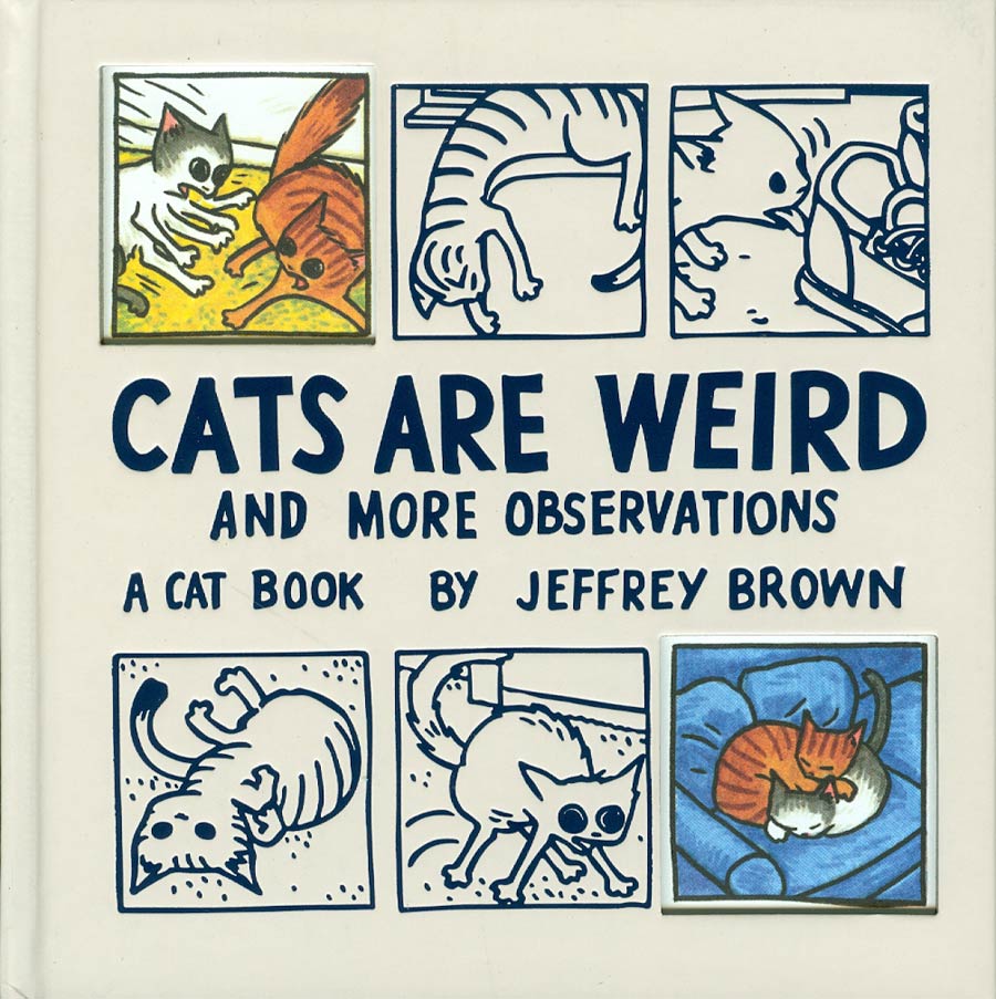 Cats Are Weird & More Observations HC New Printing