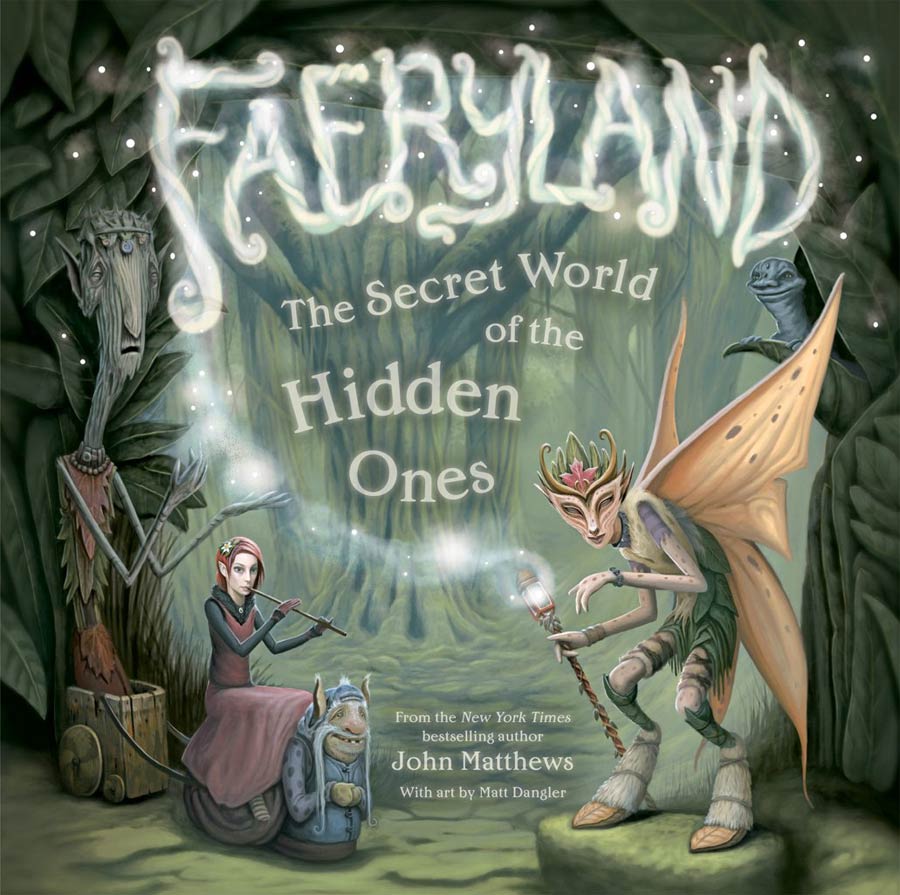Faeryland Secret World Of The Hidden Ones HC