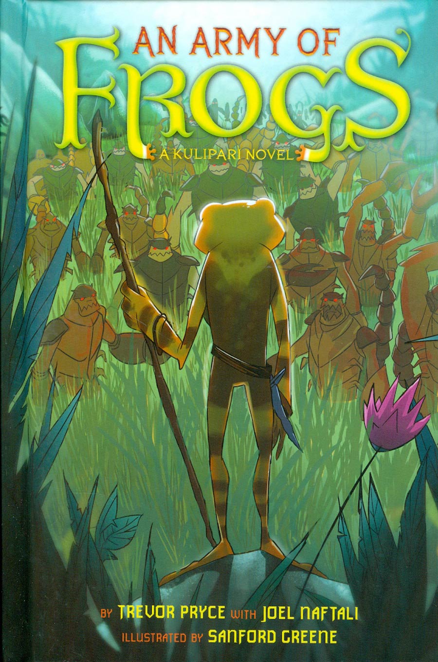 An Army Of Frogs A Kulipari Novel HC