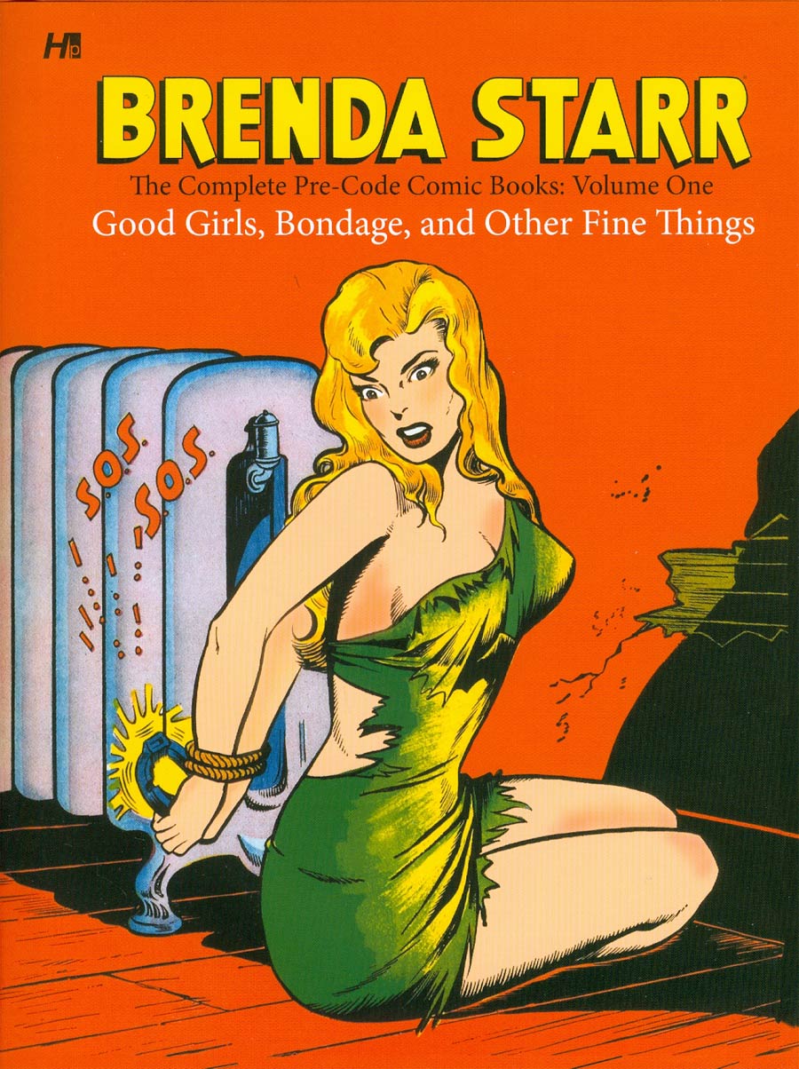 Brenda Starr Complete Pre-Code Comic Books Vol 1 Good Girls Bondage And Other Fine Things HC
