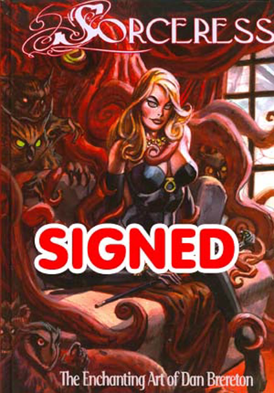 Sorceress Enchanting Art Of Dan Brereton HC Signed Edition