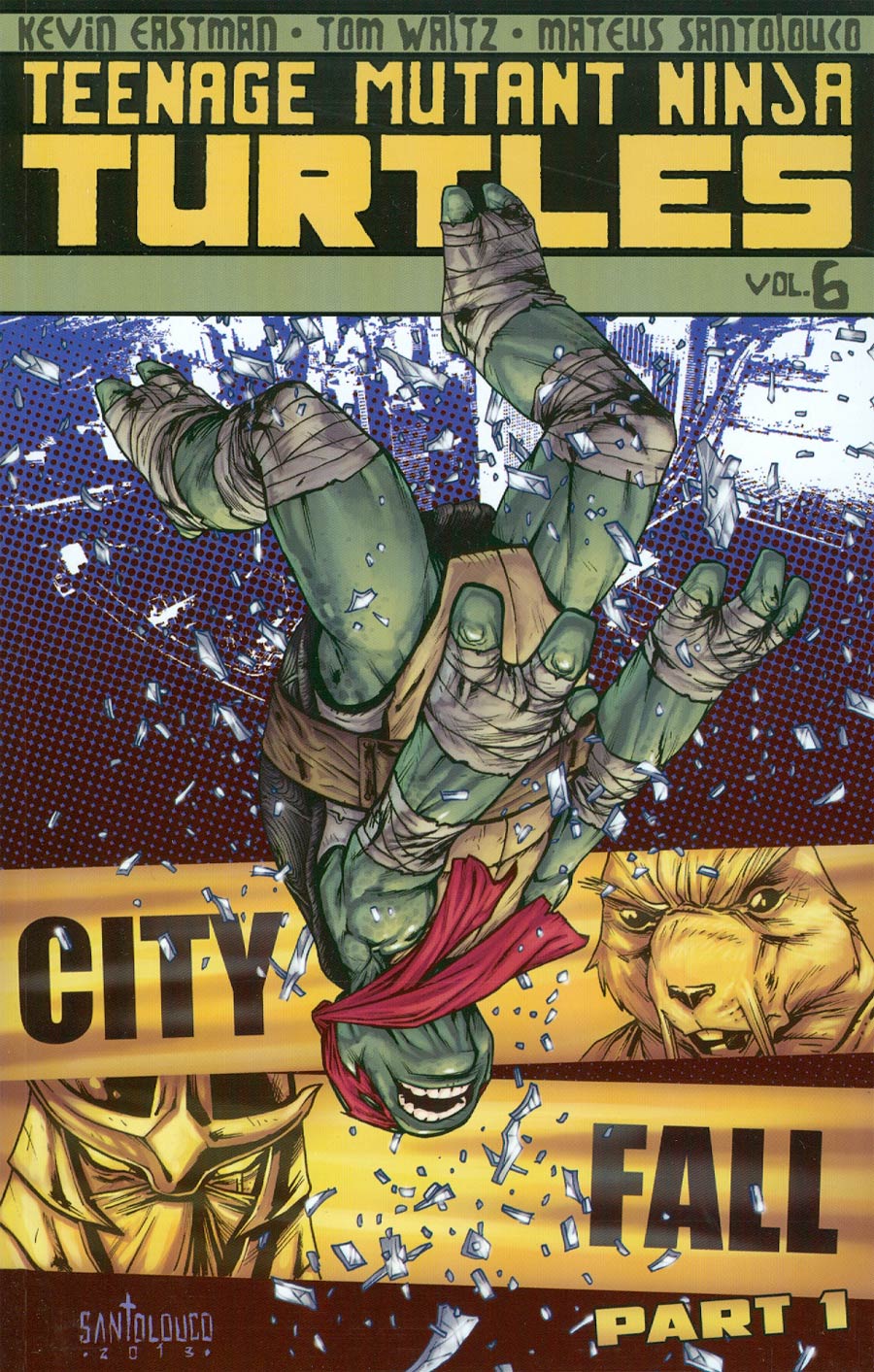 Teenage Mutant Ninja Turtles Ongoing Vol 6 City Fall Part 1 TP