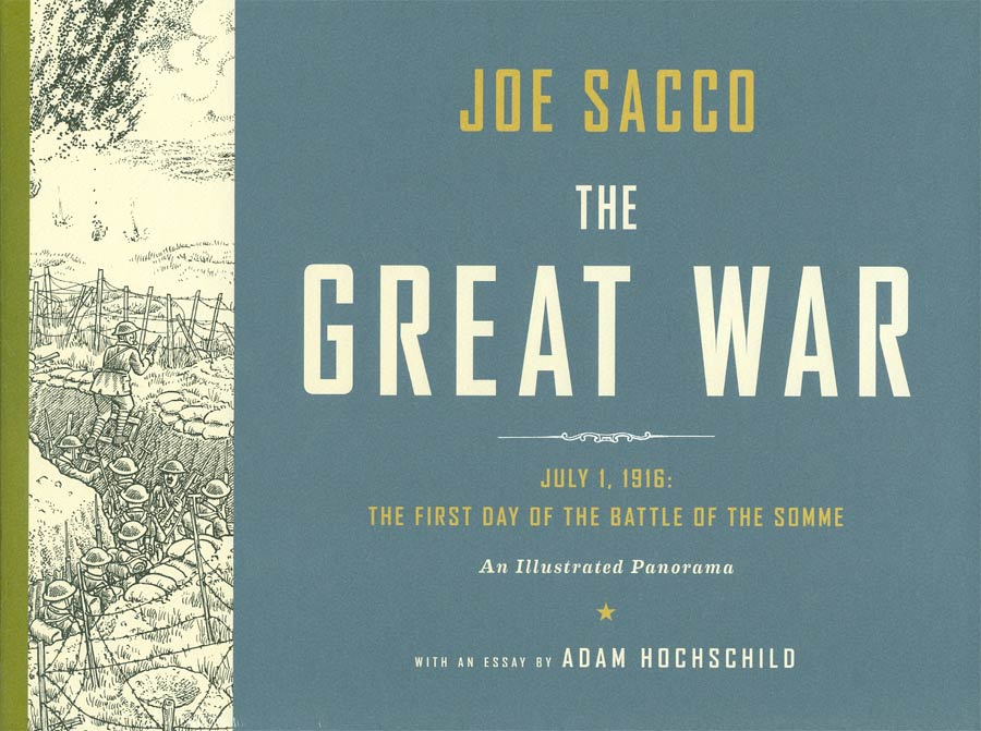 Great War July 1 1916 First Day Of The Battle Of The Somme An Illustrated Panorama HC