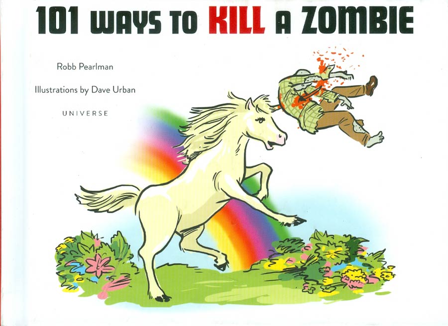 101 Ways To Kill A Zombie HC