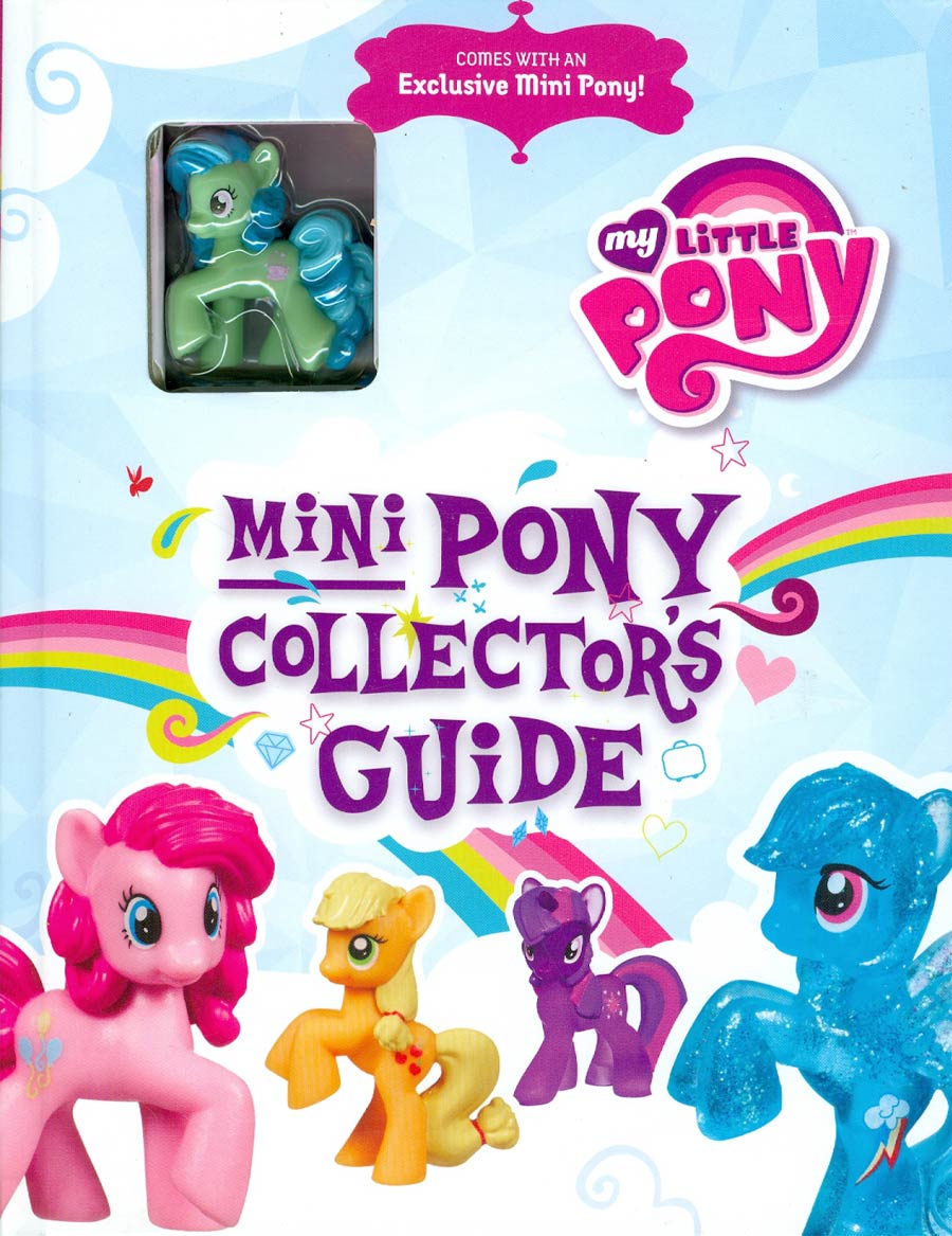 My Little Pony Mini Pony Collectors Guide HC