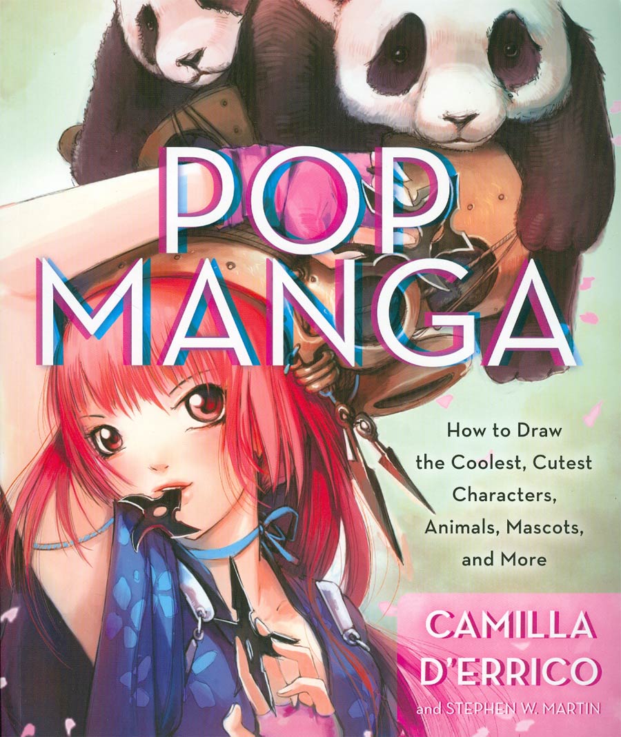 Pop Manga How To Draw The Coolest Cutest Characters Animals Mascots And More TP