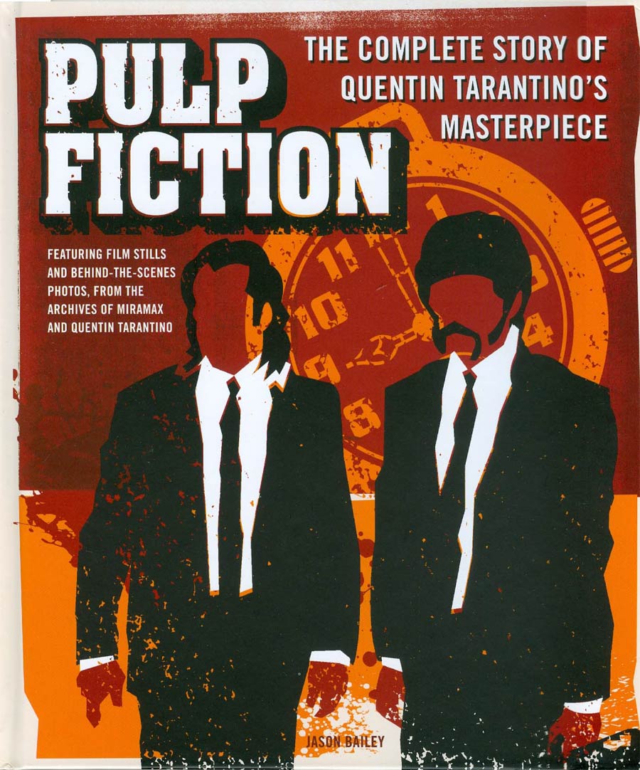Pulp Fiction Complete Story Of Quentin Tarantinos Masterpiece HC