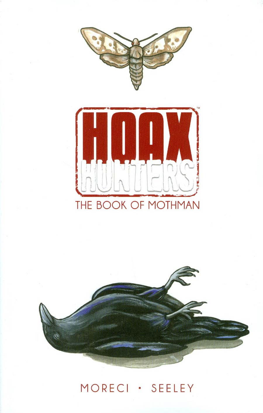 Hoax Hunters Vol 3 Book Of Mothman TP