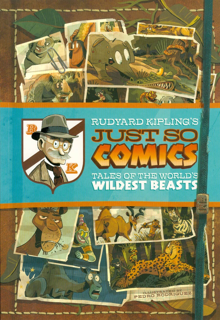 Rudyard Kiplings Just So Comics Tales Of The Worlds Wildest Beasts TP