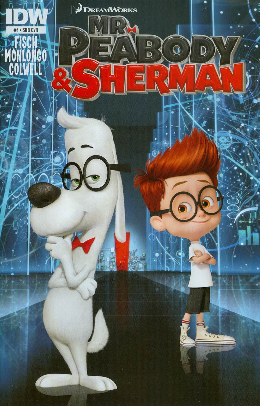 Mr Peabody & Sherman #4 Cover B Variant Movie Key Art Subscription Cover
