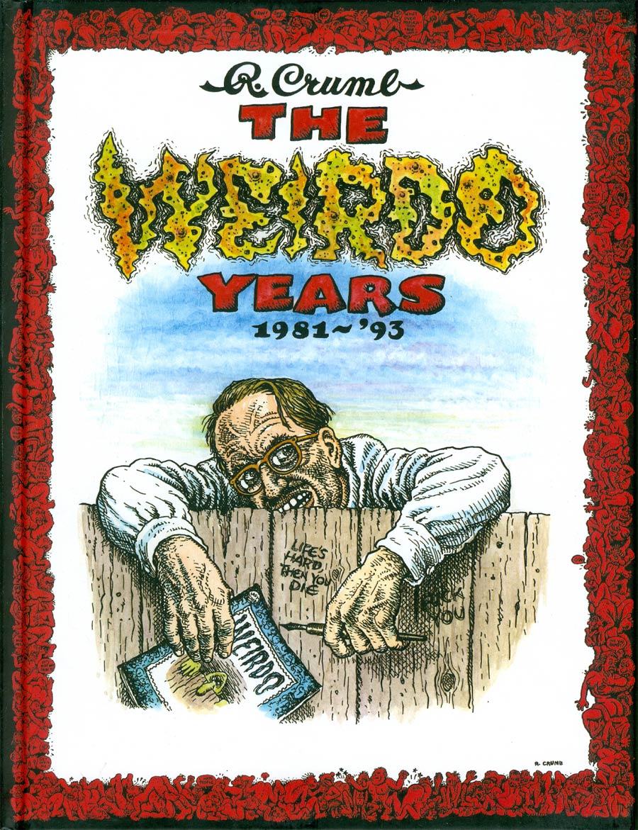 R Crumb Weirdo Years 1981-1993 HC