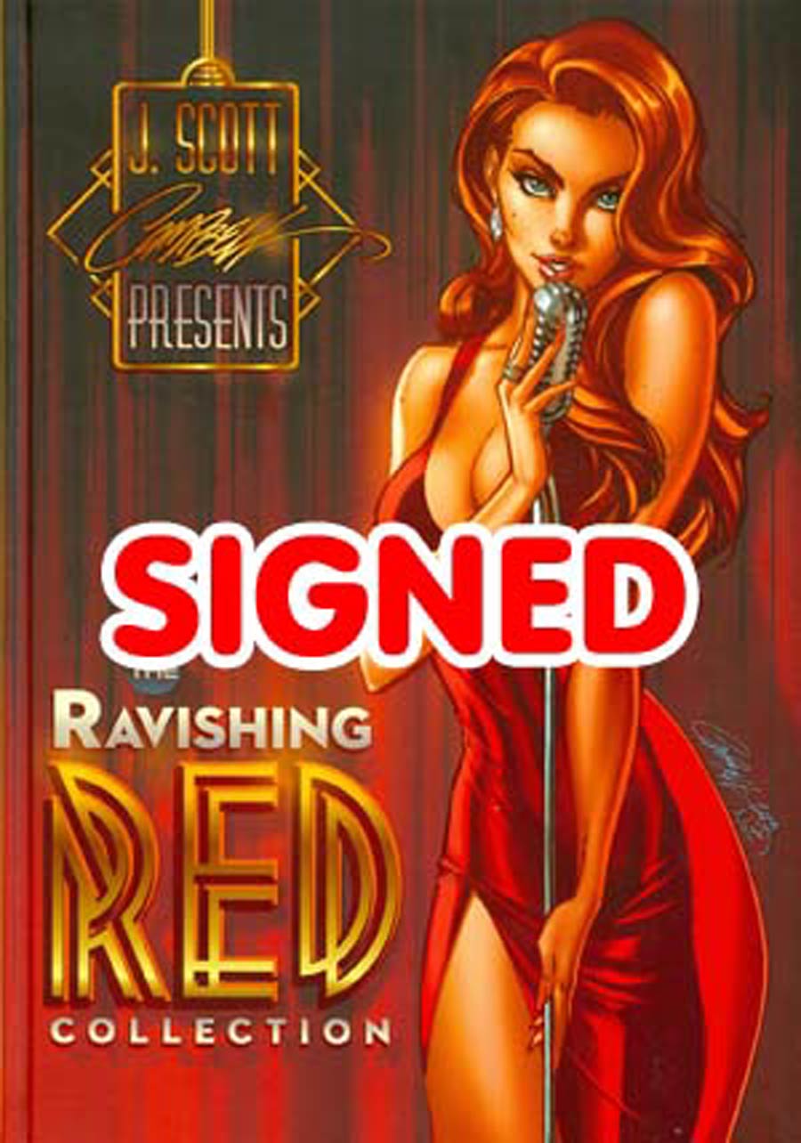 J Scott Campbell Presents The Ravishing Red Collection HC Signed By J Scott Campbell