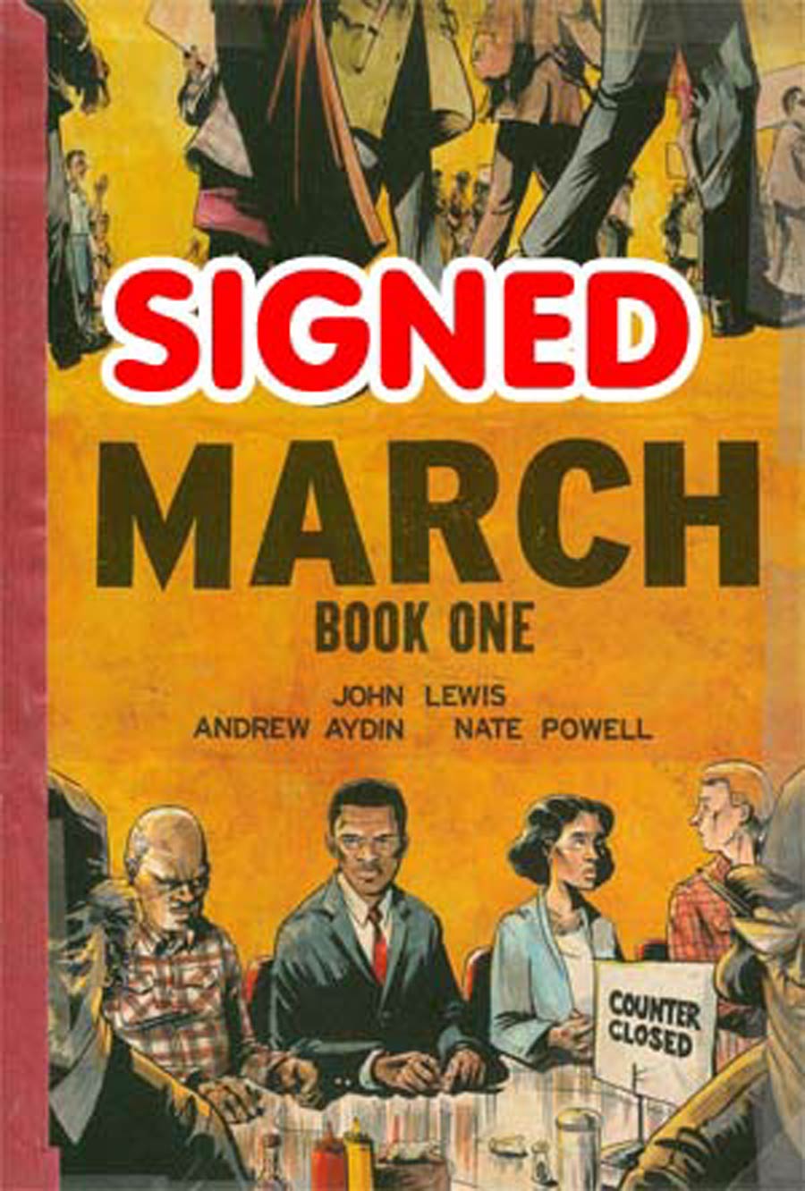 March Book 1 GN Signed By John Lewis Andrew Aydin And Nate Powell