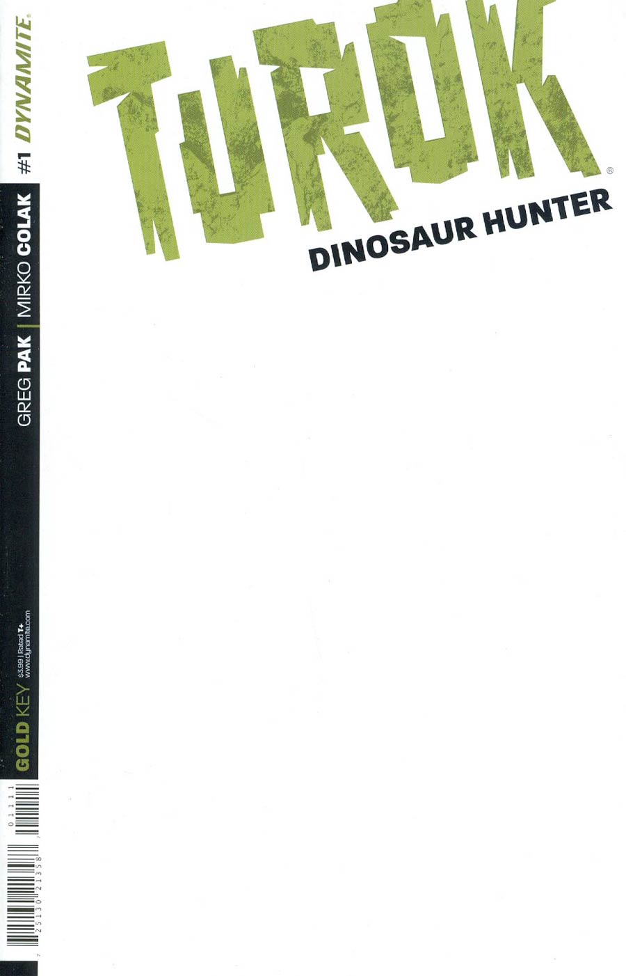 Turok Dinosaur Hunter Vol 2 #1 Cover C Variant Blank Authentix Cover