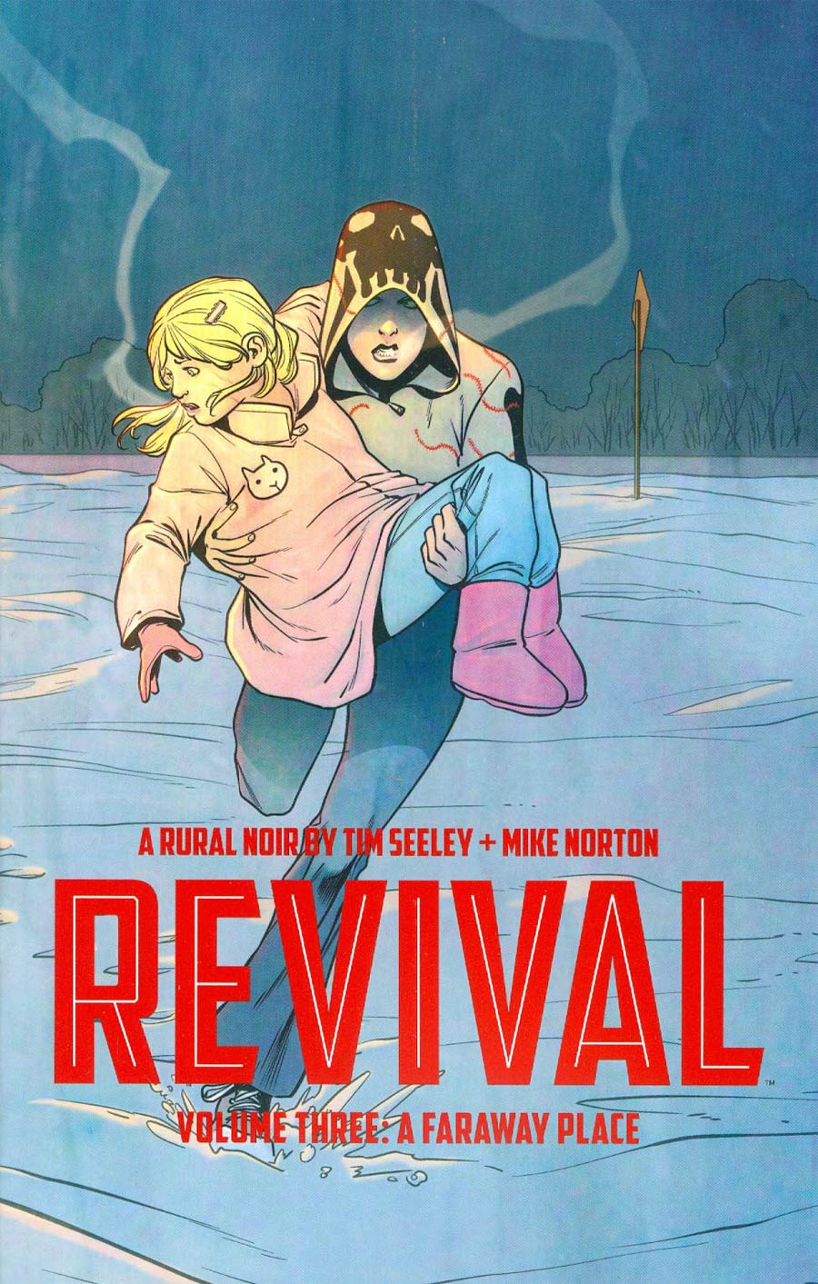 Revival Vol 3 A Faraway Place TP