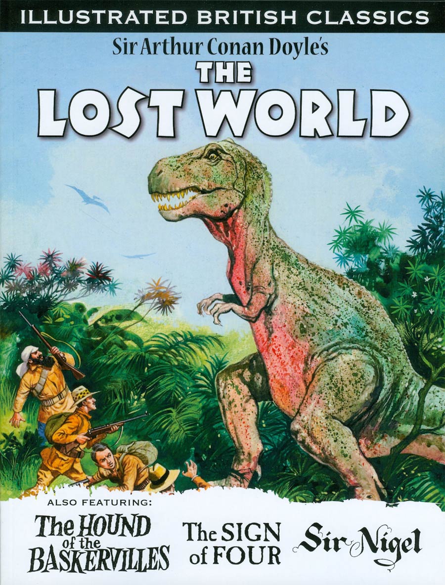 Illustrated British Classics Sir Arthur Conan Doyles Lost World & Sherlock Holmes TP