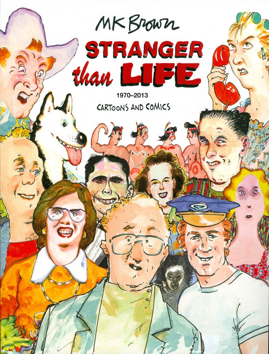 Stranger Than Life Cartoons & Comics 1970 - 2013 TP