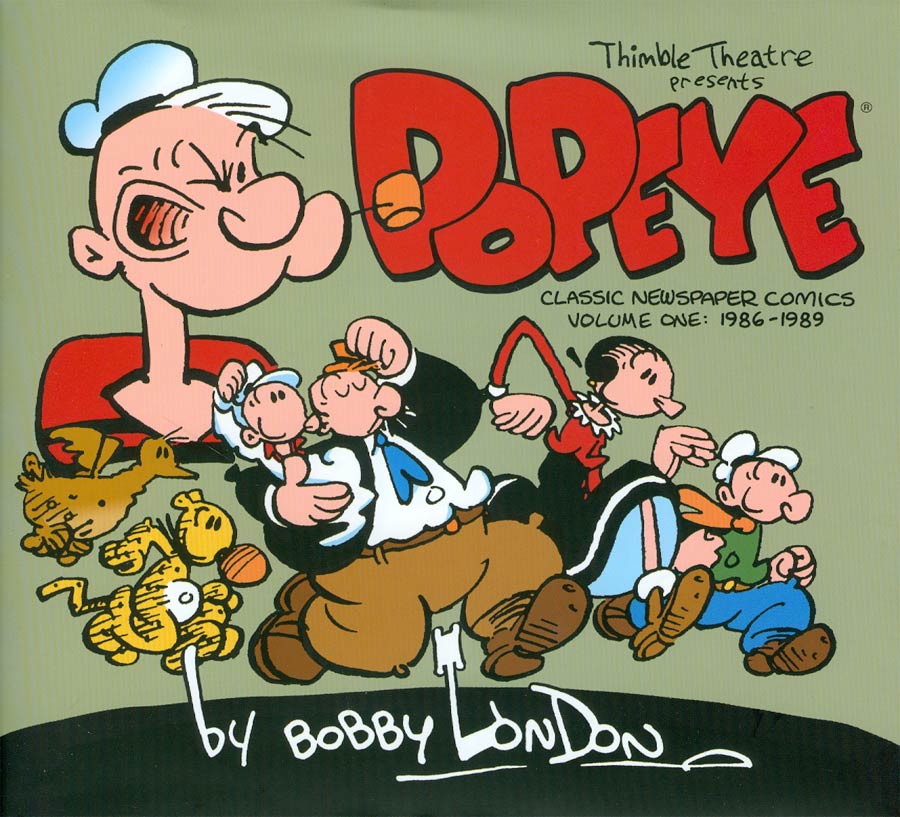 Popeye Classic Newspaper Comics By Bobby London Vol 1 1986-1989 HC