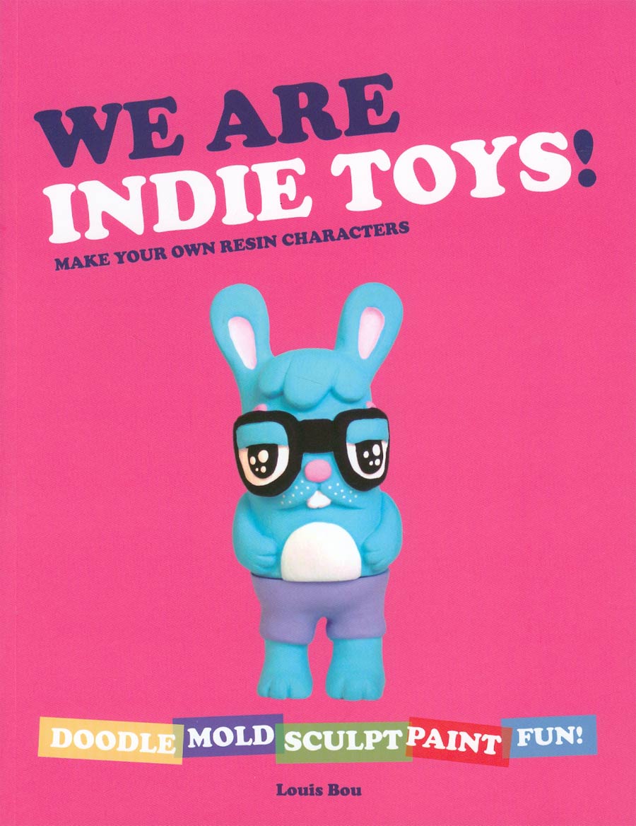 We Are Indie Toys Make Your Own Resin Characters SC